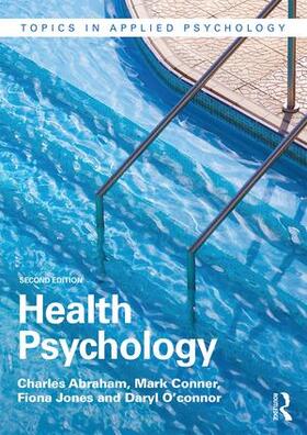 Abraham / O'Connor / Conner |  Health Psychology | Buch |  Sack Fachmedien