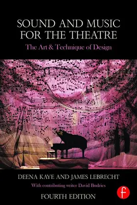 Kaye / LeBrecht |  Sound and Music for the Theatre | Buch |  Sack Fachmedien