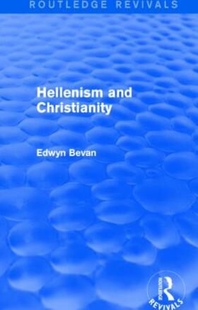 Bevan |  Hellenism and Christianity | Buch |  Sack Fachmedien