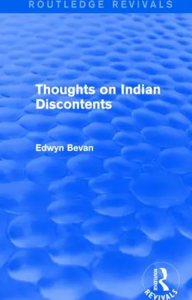 Bevan |  Thoughts on Indian Discontents (Routledge Revivals) | Buch |  Sack Fachmedien