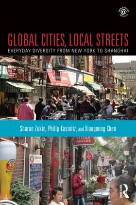 Zukin / Kasinitz / Chen |  Global Cities, Local Streets | Buch |  Sack Fachmedien