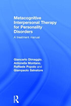 Dimaggio / Montano / Popolo |  Metacognitive Interpersonal Therapy for Personality Disorders | Buch |  Sack Fachmedien