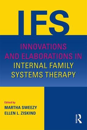 Ziskind / Sweezy |  Innovations and Elaborations in Internal Family Systems Therapy | Buch |  Sack Fachmedien