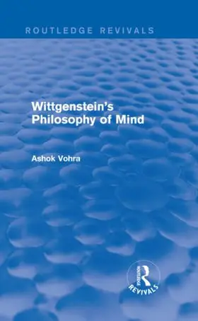 Vohra |  Wittgenstein's Philosophy of Mind (Routledge Revivals) | Buch |  Sack Fachmedien