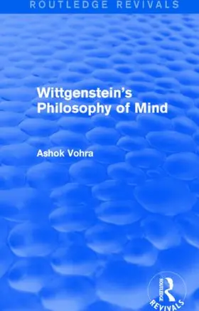 Vohra |  Wittgenstein's Philosophy of Mind (Routledge Revivals) | Buch |  Sack Fachmedien