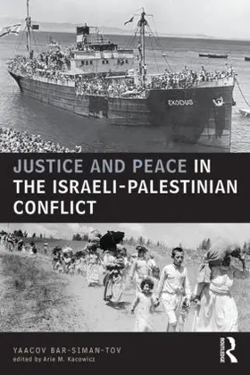 Bar Siman Tov |  Justice and Peace in the Israeli-Palestinian Conflict | Buch |  Sack Fachmedien