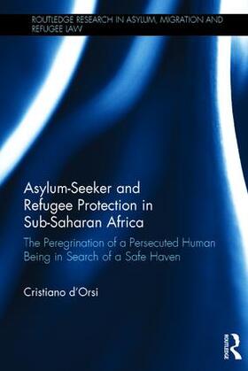 d'Orsi |  Asylum-Seeker and Refugee Protection in Sub-Saharan Africa | Buch |  Sack Fachmedien