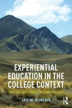 Roberts |  Experiential Education in the College Context | Buch |  Sack Fachmedien