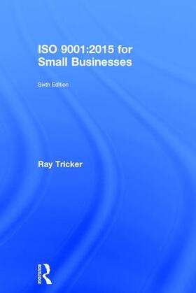 Tricker |  ISO 9001:2015 for Small Businesses | Buch |  Sack Fachmedien