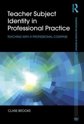 Brooks |  Teacher Subject Identity in Professional Practice | Buch |  Sack Fachmedien