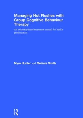 Hunter / Smith |  Managing Hot Flushes with Group Cognitive Behaviour Therapy | Buch |  Sack Fachmedien