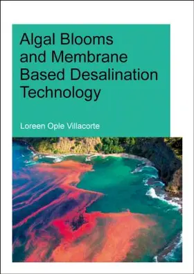 Villacorte |  Algal Blooms and Membrane Based Desalination Technology | Buch |  Sack Fachmedien