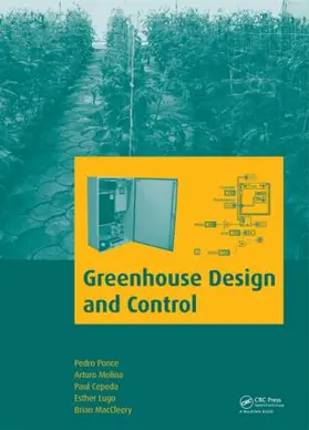 Ponce / Molina / Cepeda |  Greenhouse Design and Control | Buch |  Sack Fachmedien