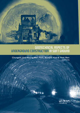 Yoo / Park / Kim |  Geotechnical Aspects of Underground Construction in Soft Ground | Buch |  Sack Fachmedien