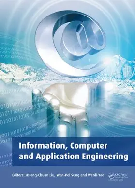 Liu / Sung / Yao |  Information, Computer and Application Engineering | Buch |  Sack Fachmedien