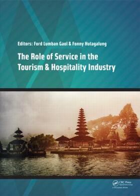 Lumban Gaol / Hutagalung |  The Role of Service in the Tourism & Hospitality Industry | Buch |  Sack Fachmedien