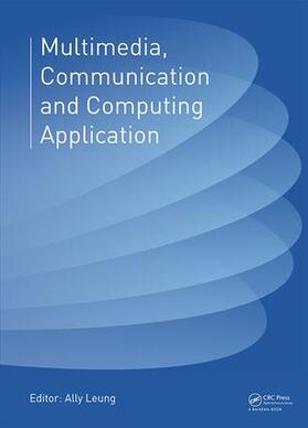 Leung |  Multimedia, Communication and Computing Application | Buch |  Sack Fachmedien