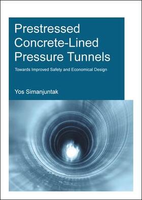 Simanjuntak |  Prestressed Concrete-Lined Pressure Tunnels | Buch |  Sack Fachmedien