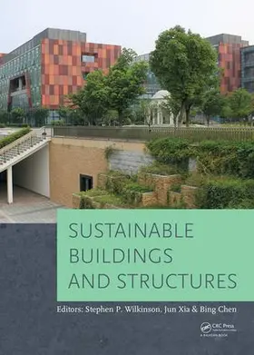 Xia |  Sustainable Buildings and Structures | Buch |  Sack Fachmedien