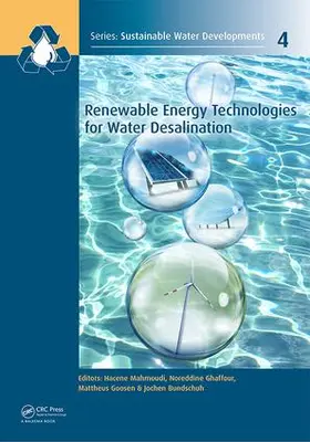 Mahmoudi / Ghaffour / Goosen |  Renewable Energy Technologies for Water Desalination | Buch |  Sack Fachmedien