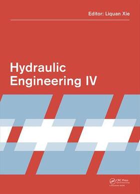 Xie |  Hydraulic Engineering IV | Buch |  Sack Fachmedien