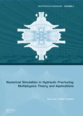 Shen / Standifird |  Numerical Simulation in Hydraulic Fracturing: Multiphysics Theory and Applications | Buch |  Sack Fachmedien