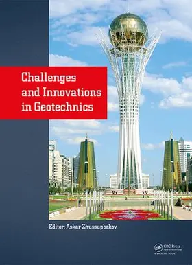 Zhussupbekov |  Challenges and Innovations in Geotechnics | Buch |  Sack Fachmedien