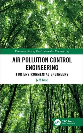 Kuo |  Air Pollution Control Engineering for Environmental Engineers | Buch |  Sack Fachmedien