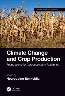 Benkeblia |  Climate Change and Crop Production | Buch |  Sack Fachmedien