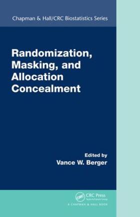Berger |  Randomization, Masking, and Allocation Concealment | Buch |  Sack Fachmedien