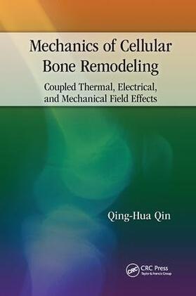 Qin |  Mechanics of Cellular Bone Remodeling | Buch |  Sack Fachmedien