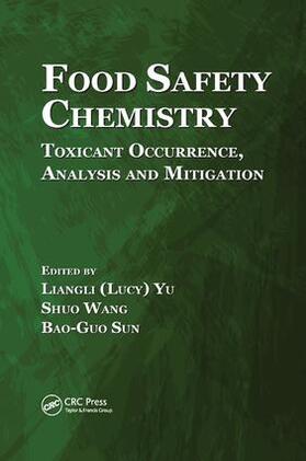 Yu / Wang / Sun |  Food Safety Chemistry | Buch |  Sack Fachmedien