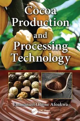 Afoakwa |  Cocoa Production and Processing Technology | Buch |  Sack Fachmedien