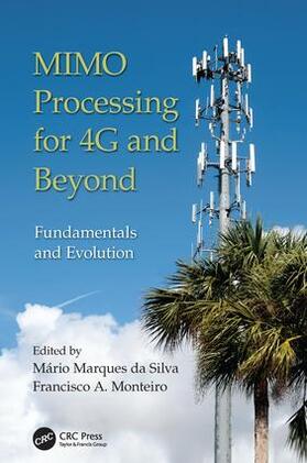 da Silva / Monteiro |  MIMO Processing for 4G and Beyond | Buch |  Sack Fachmedien