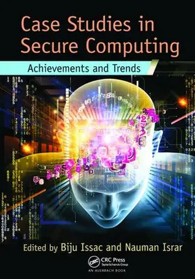 Issac / Israr |  Case Studies in Secure Computing | Buch |  Sack Fachmedien