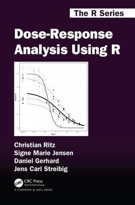 Ritz / Jensen / Gerhard |  Dose-Response Analysis Using R | Buch |  Sack Fachmedien