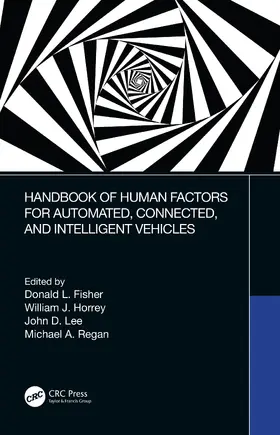 Fisher / Horrey / Lee |  Handbook of Human Factors for Automated, Connected, and Intelligent Vehicles | Buch |  Sack Fachmedien