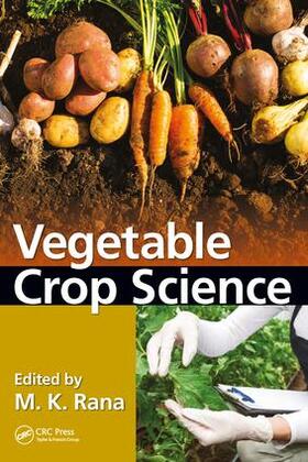 Rana |  Vegetable Crop Science | Buch |  Sack Fachmedien