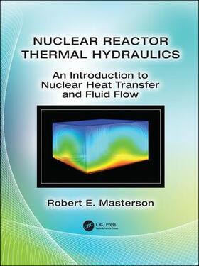 Masterson |  Nuclear Reactor Thermal Hydraulics | Buch |  Sack Fachmedien