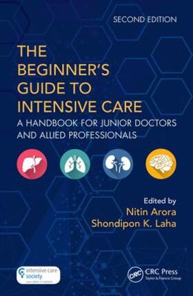 Arora / Laha |  The Beginner's Guide to Intensive Care | Buch |  Sack Fachmedien