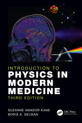 Gelman / Kane |  Introduction to Physics in Modern Medicine | Buch |  Sack Fachmedien
