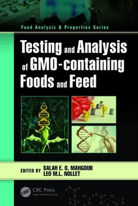 Mahgoub / Nollet |  Testing and Analysis of GMO-containing Foods and Feed | Buch |  Sack Fachmedien