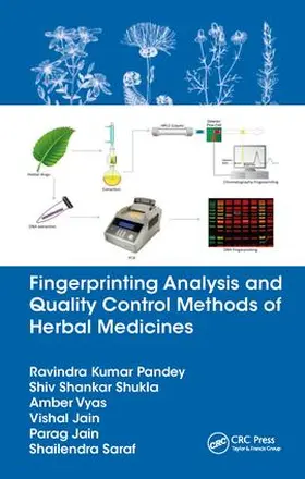 Pandey / Shukla / Vyas |  Fingerprinting Analysis and Quality Control Methods of Herbal Medicines | Buch |  Sack Fachmedien