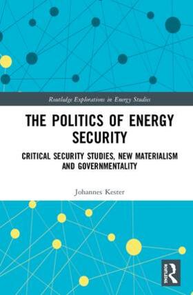 Kester |  The Politics of Energy Security | Buch |  Sack Fachmedien