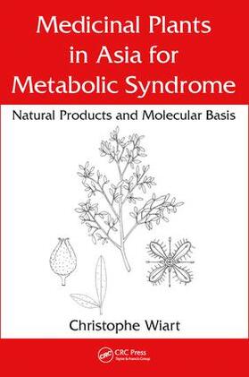 Wiart |  Medicinal Plants in Asia for Metabolic Syndrome | Buch |  Sack Fachmedien
