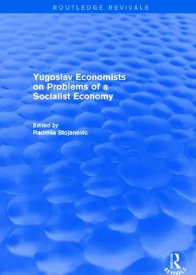 Stojanovic |  Yugoslav Economists on Problems of a Socialist Economy | Buch |  Sack Fachmedien