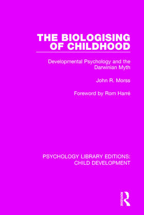 Morss |  The Biologising of Childhood | Buch |  Sack Fachmedien