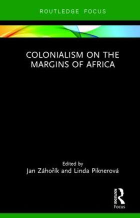 Záhorík / Piknerová |  Colonialism on the Margins of Africa | Buch |  Sack Fachmedien