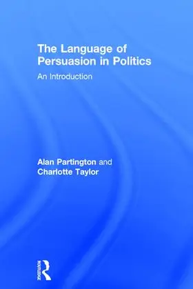 Partington / Taylor |  The Language of Persuasion in Politics | Buch |  Sack Fachmedien