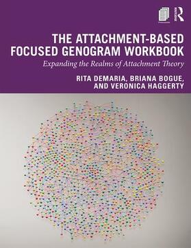 Bogue / DeMaria / Haggerty |  The Attachment-Based Focused Genogram Workbook | Buch |  Sack Fachmedien